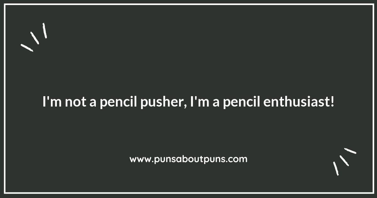 Pencil Puns to Brighten Your Day