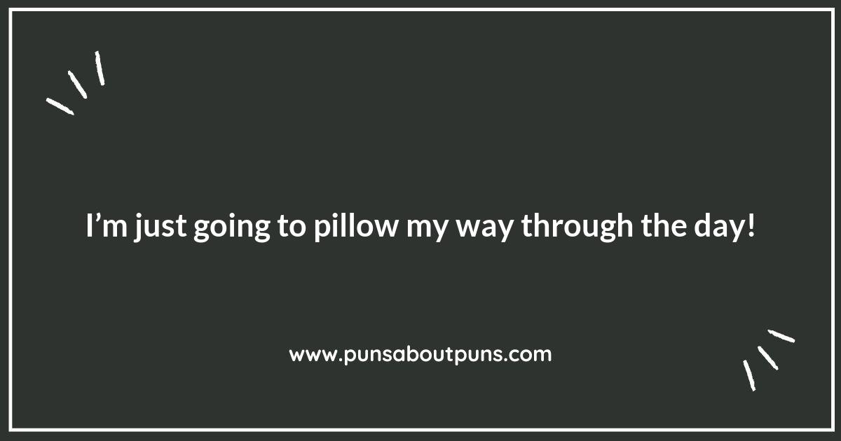 Pillow Puns: A Soft Spot for Humor