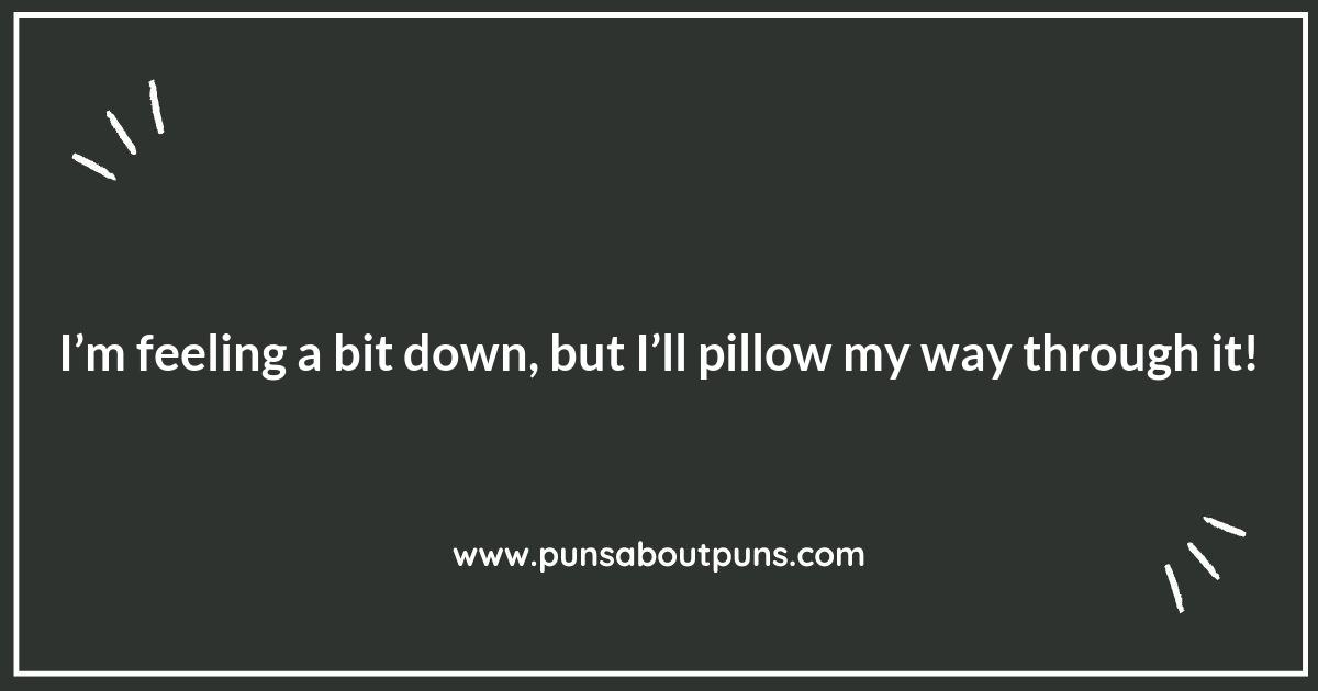 Pillow Puns: Rest Assured You'll Laugh