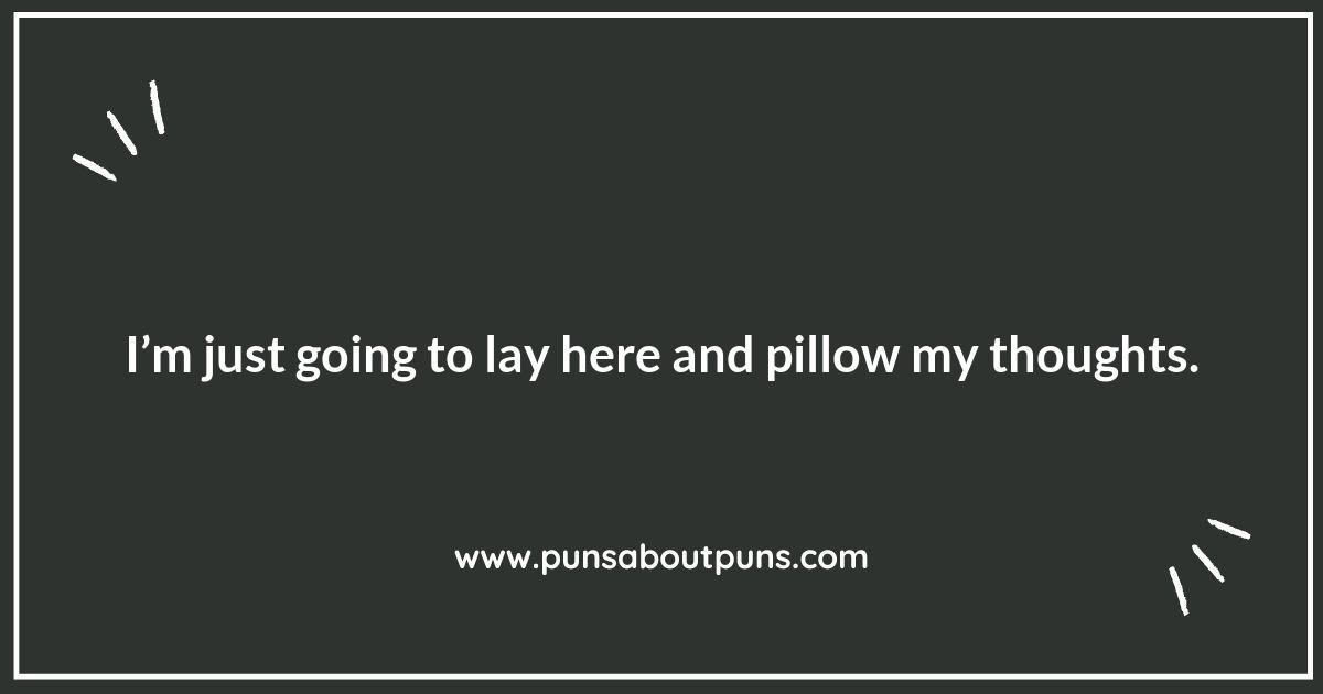 Pillow Puns: The Comfiest Jokes Around