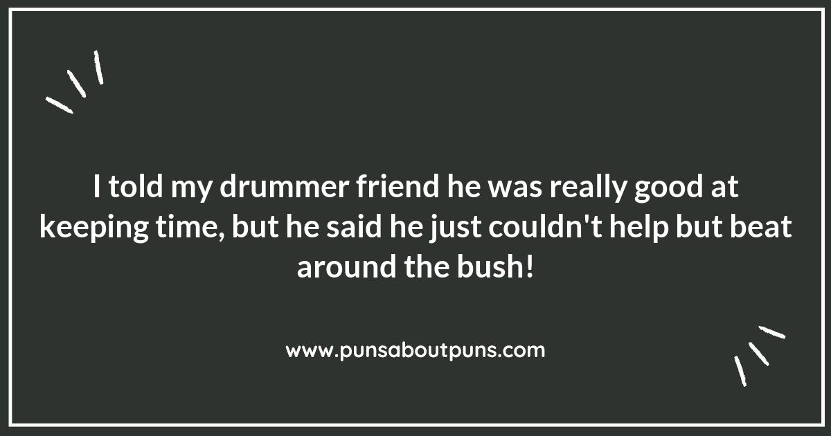 Playing Drums Puns