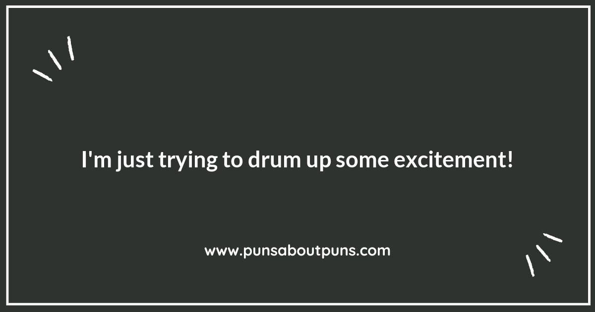 Playing Drums Puns