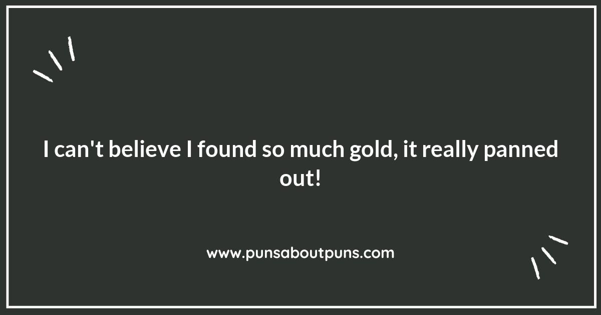 Prospecting for Puns: Gold Panning Edition