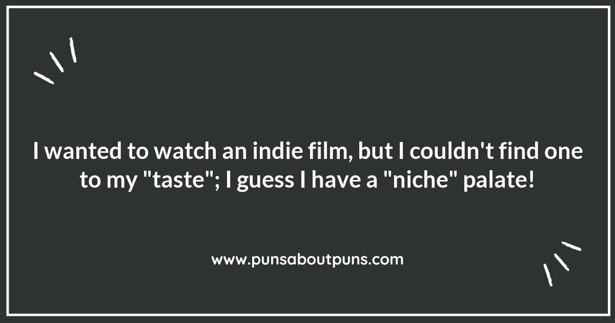 Pun Intended: The Witty World of Indie Films