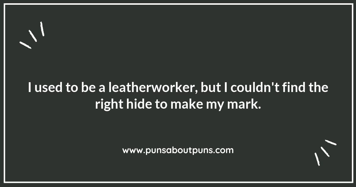 Puns Galore: A Leatherworking Adventure in Humor