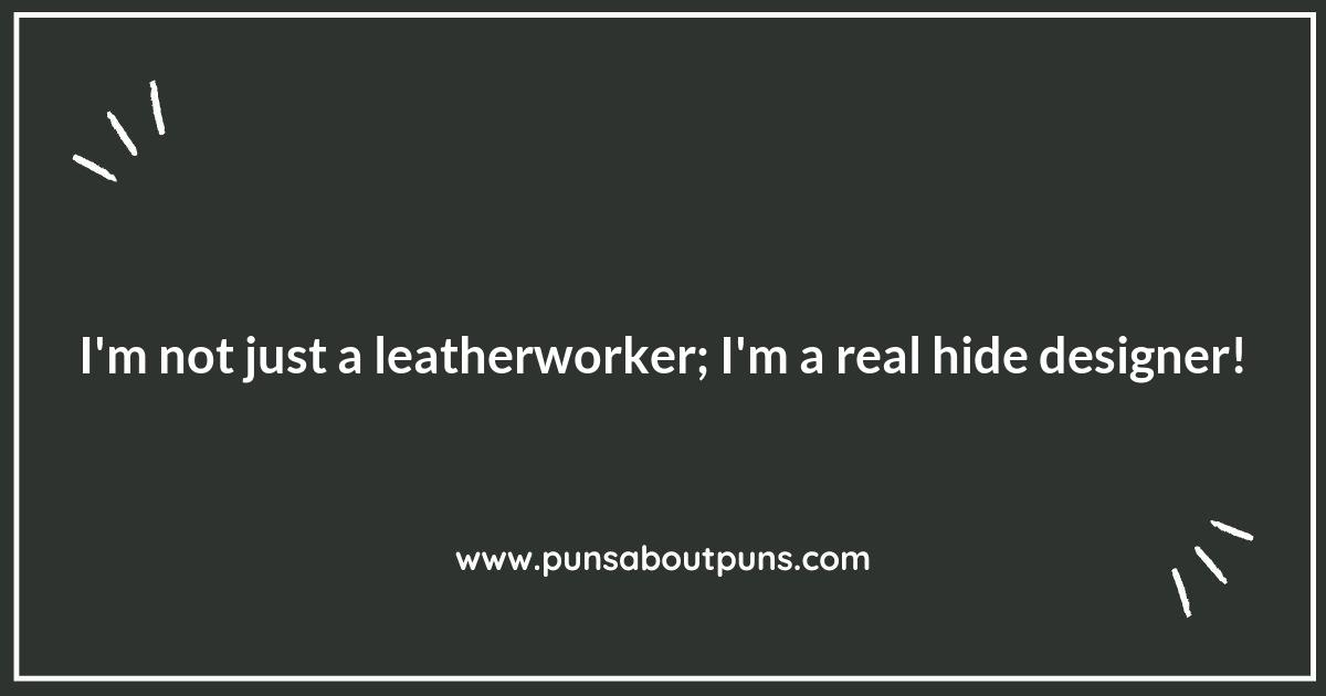 Puns and Needles: The Art of Leatherworking Humor