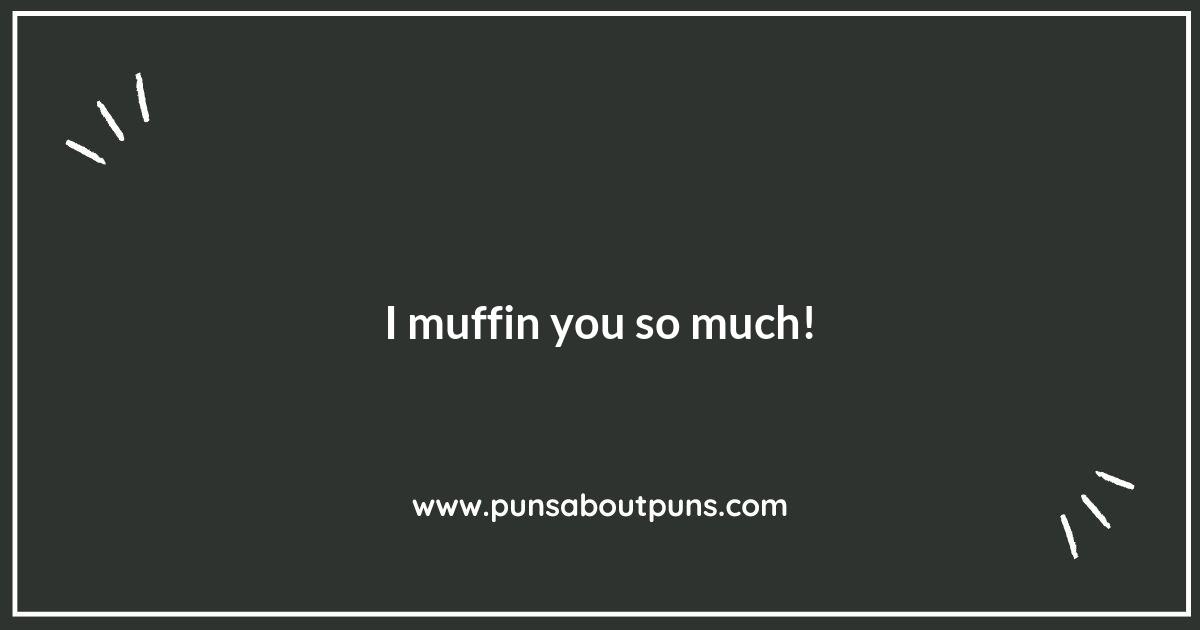 Raising the Dough: A Collection of Muffin Puns