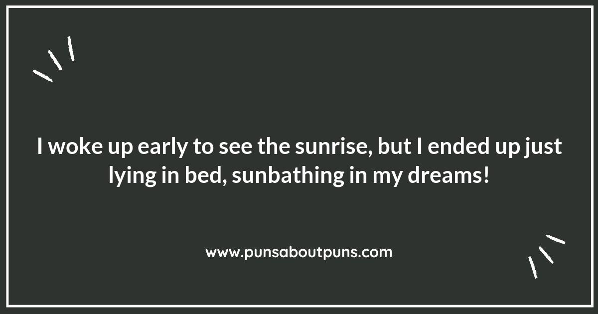 Rise and Shine: Hilarious Sunrise Puns to Share