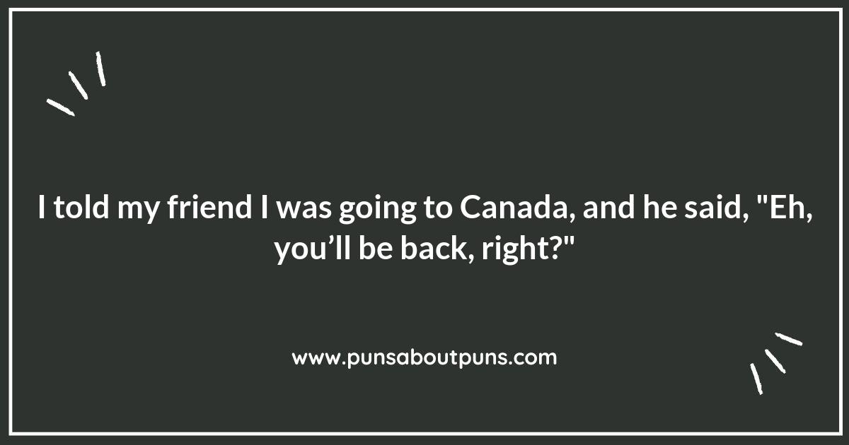 Saying 'Eh' with a Smile: Delightful Canada Puns