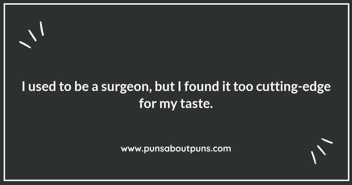 Scalpel Sharp Surgery Puns for Every Occasion