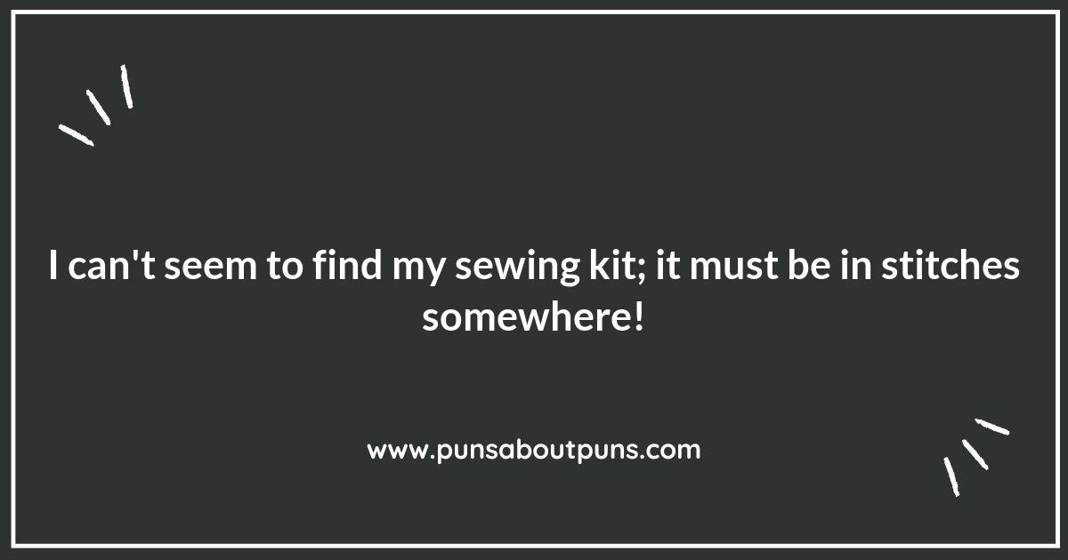 Sewing Puns That Sew the Seeds of Laughter