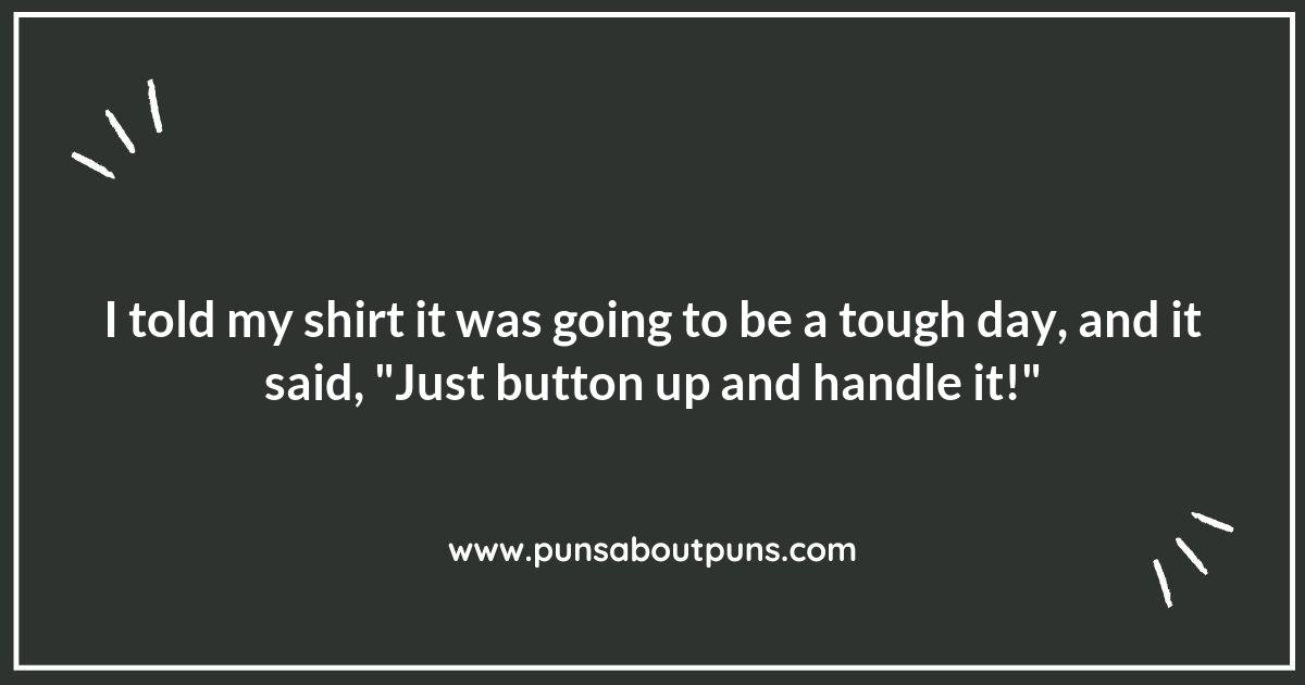 Shirt Puns That Will Make You Laugh Out Loud