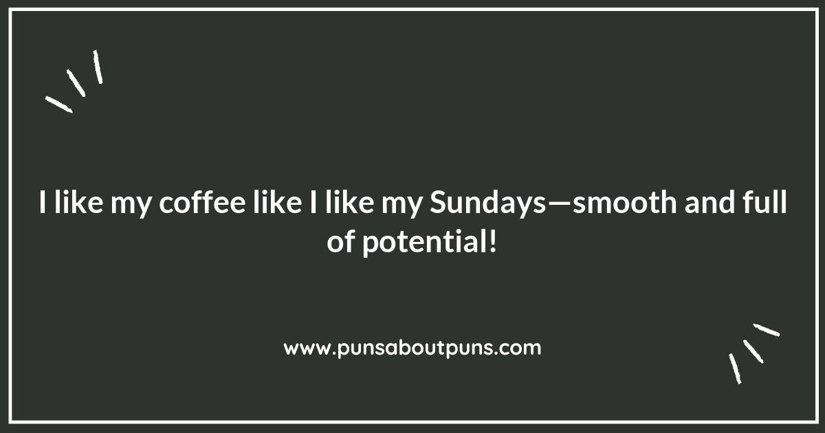 Sippin’ Sunday: Coffee Puns to Perk You Up