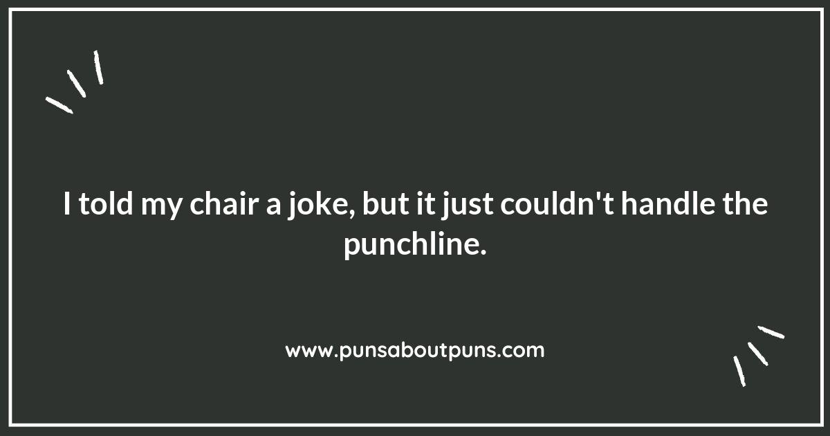 Sit Back and Relax: Enjoying Chair Puns