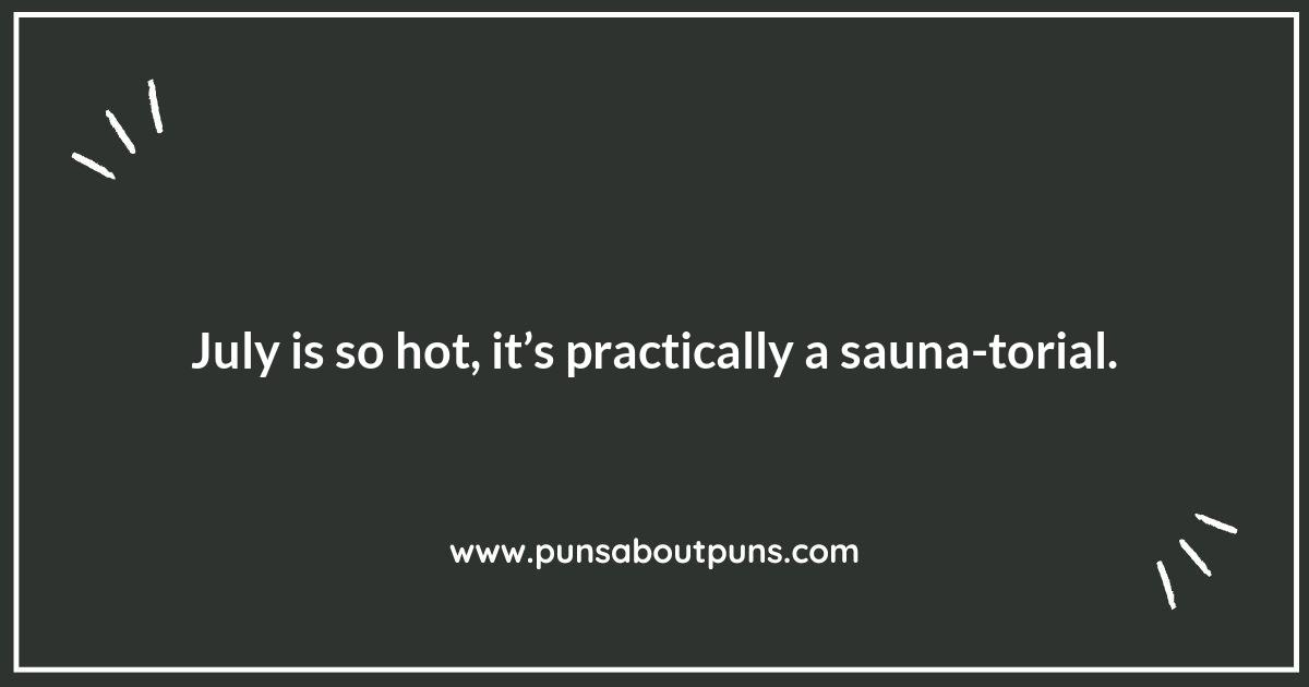 Sizzling July Puns That Are Hotter Than the Weather