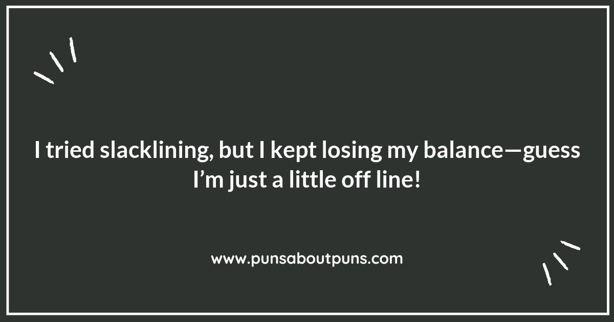 Slacklining Puns