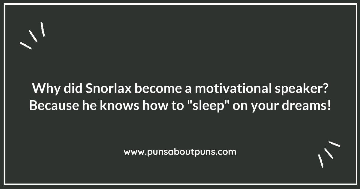 Snorlax-ing Your Sides: Puns That Will Keep You Awake