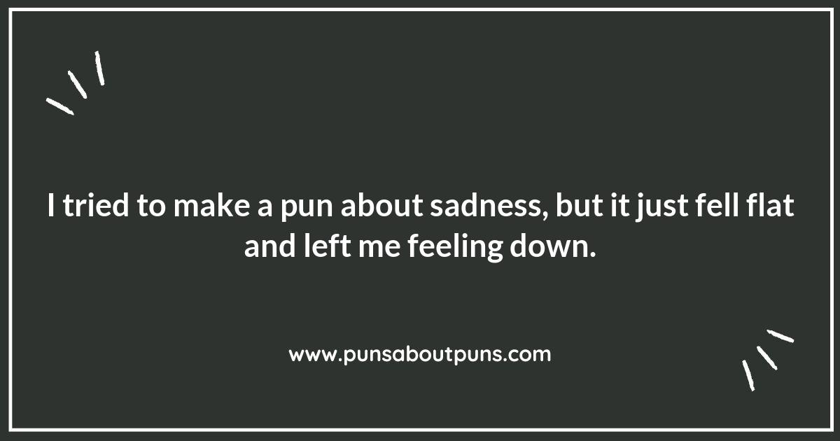 Sorrow and Shenanigans: Unpacking Sadness Puns