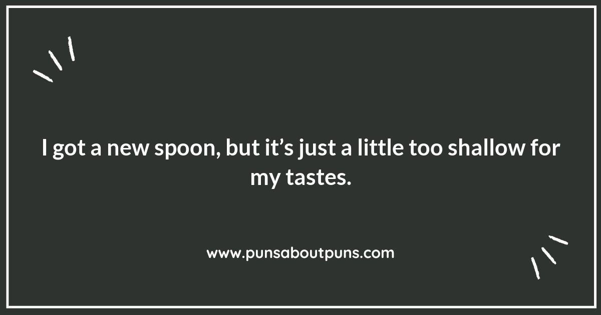 Spoon Puns That Are Simply Unbeatable