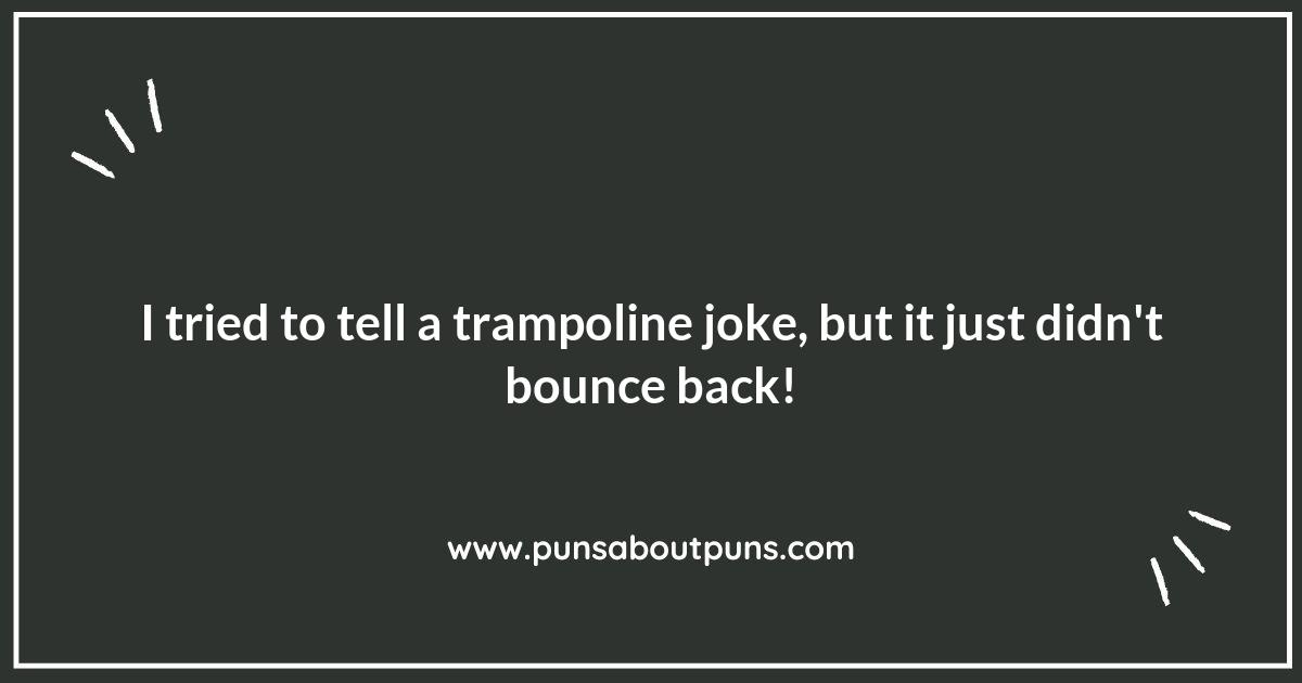 Springing into Action: Hilarious Trampoline Puns