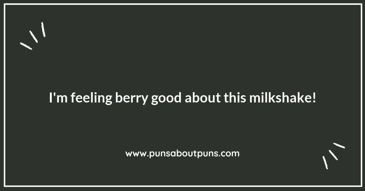 Strawberry Fields Forever: Berry Good Milkshake Puns