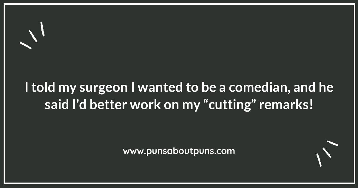 Surgery Puns That Will Make You Laugh Out Loud