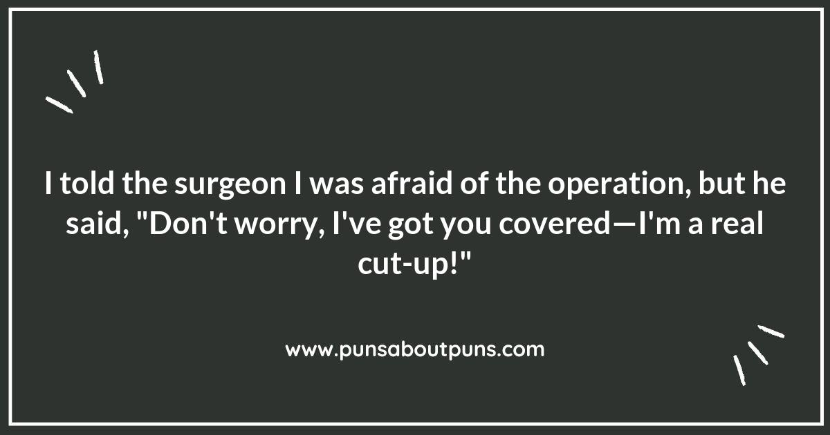 Surgery Puns: A Dose of Laughter Before the Procedure