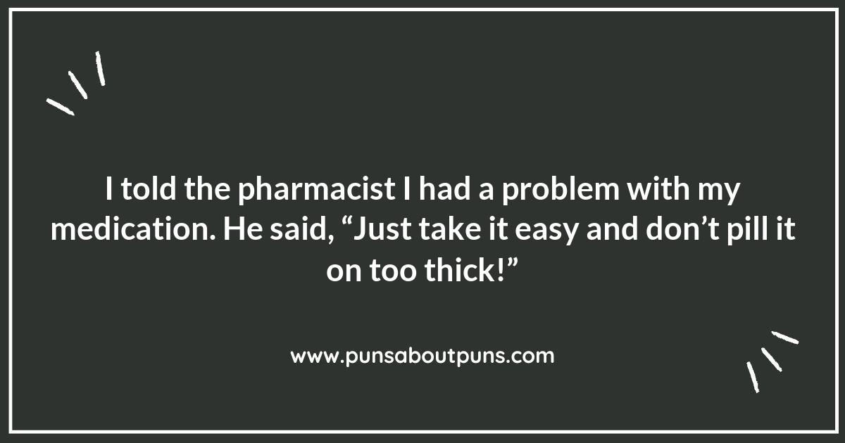 Syringe-ing Humor: Pharmacy Puns That Pack a Punch