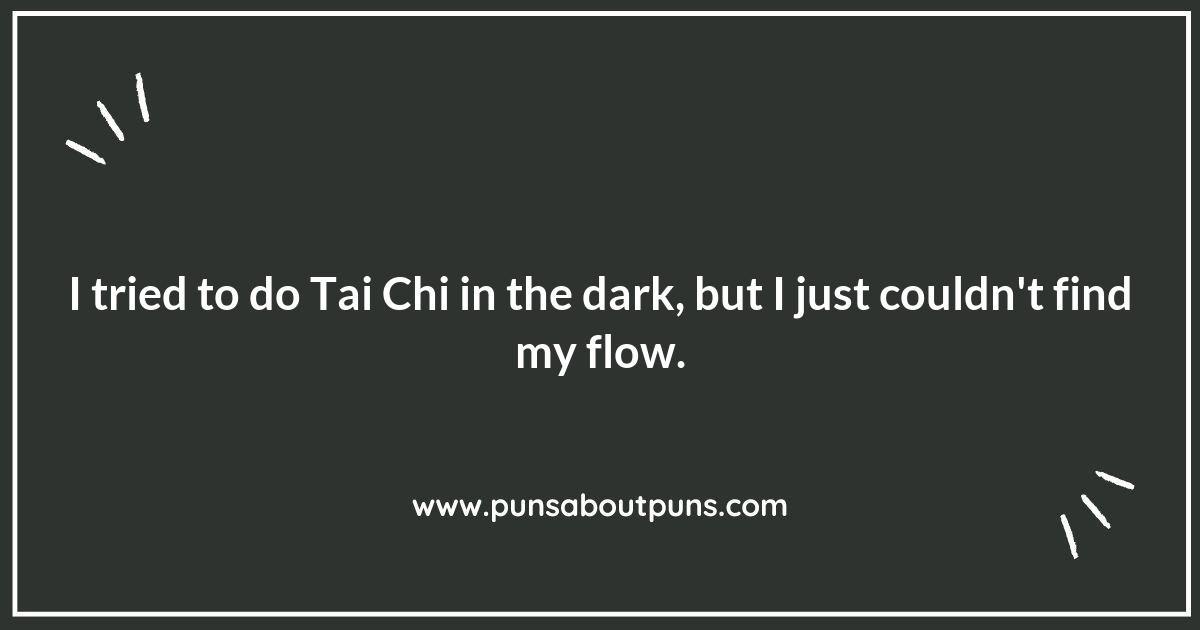 Tai Chi Puns: The Light Side of Internal Martial Arts