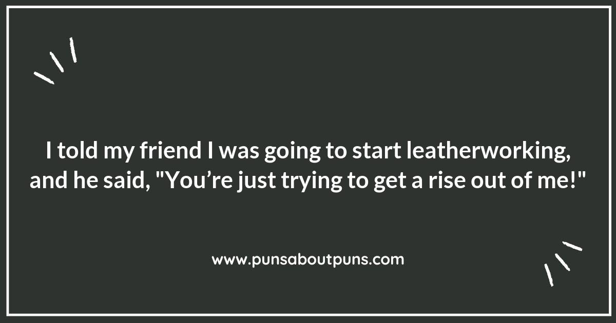 Tanned and Amused: The Best Leatherworking Puns