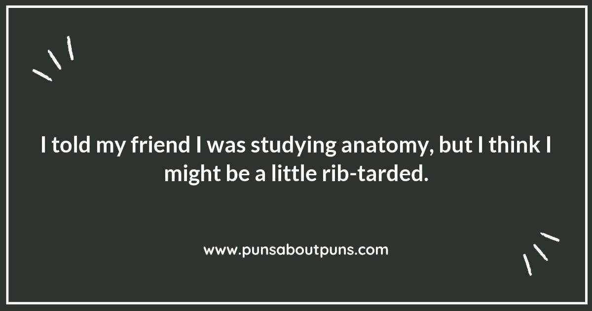 The Anatomy of a Good Laugh: Anatomy-Themed Scientist Puns