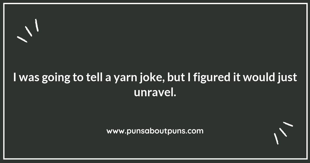 The Best Yarn Puns for Crafty Comedians