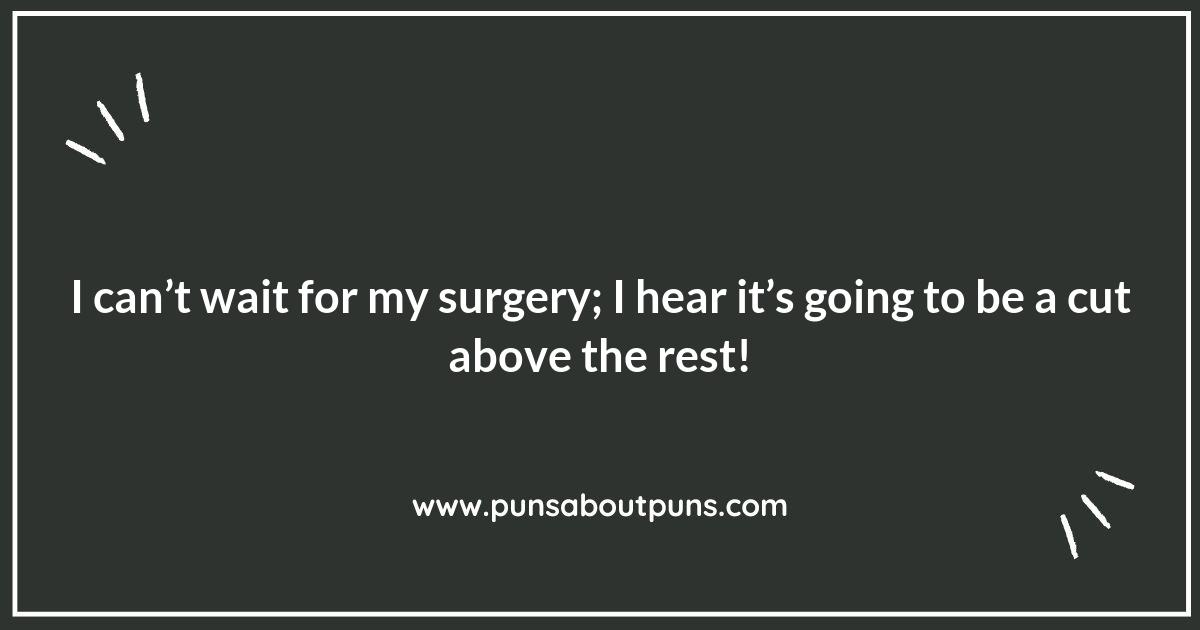 The Cutest Surgery Puns You’ve Ever Heard