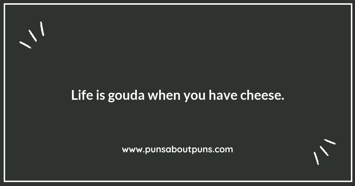 The Gouda Life: Punning with Cheese