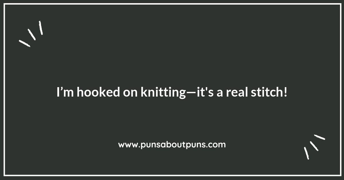 The Knit-Wit: Unraveling the Fun in Knitting Puns