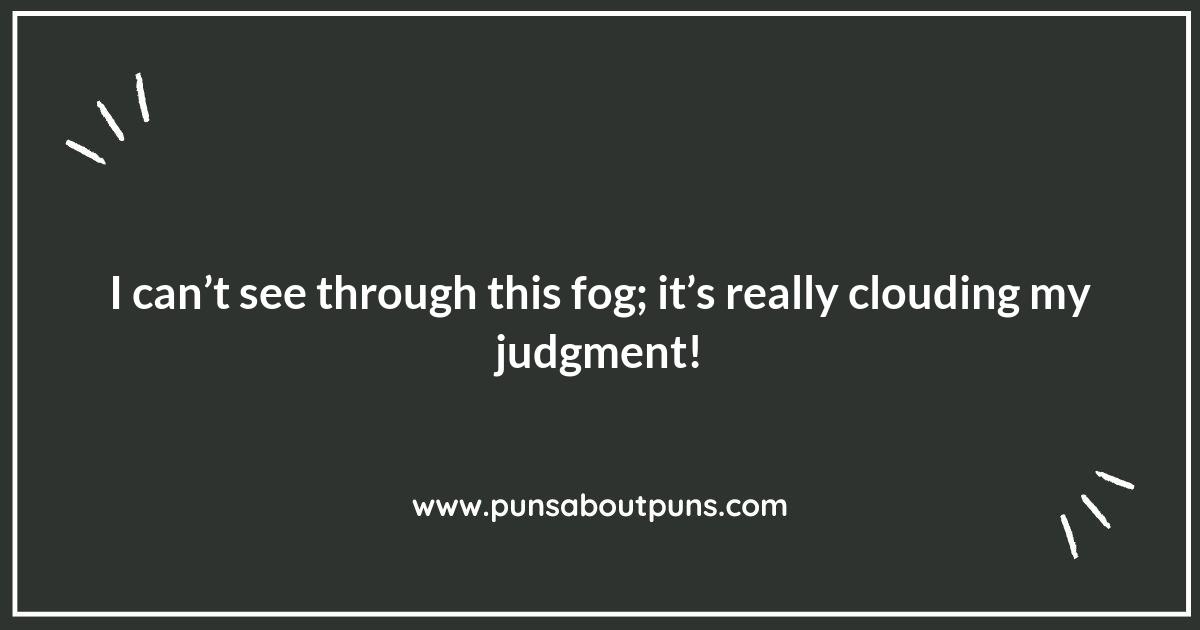 The Lighthearted Side of Fog Puns