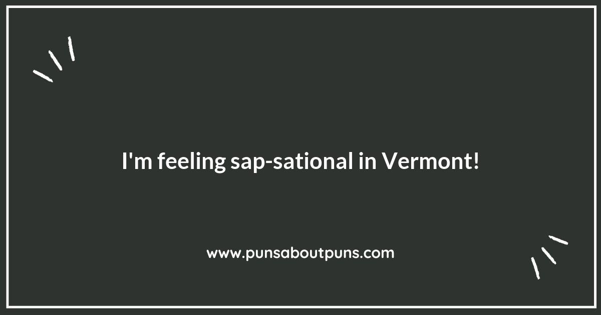 The Maple Leaf of Vermont Puns