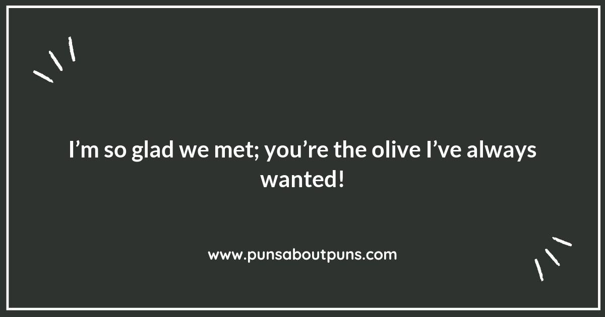 The Olive of My Life: Romantic Puns