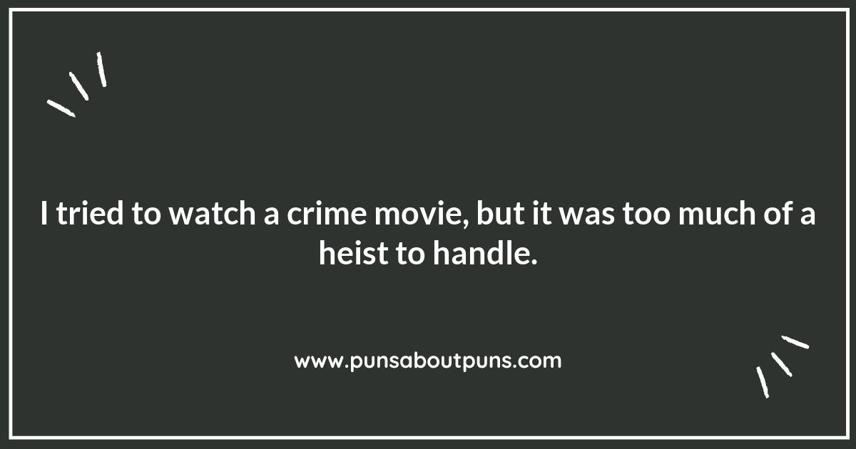 The Pun-derworld of Crime Movies: A Comedic Look