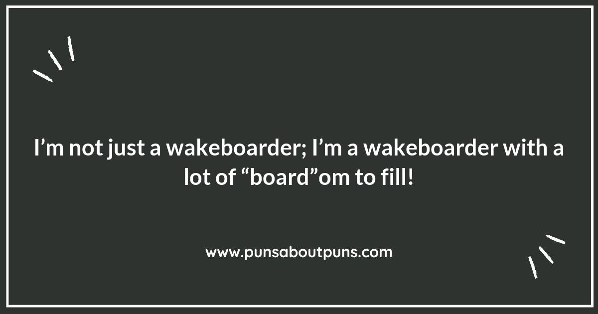 The Reel Deal: Hooked on Wakeboarding Puns