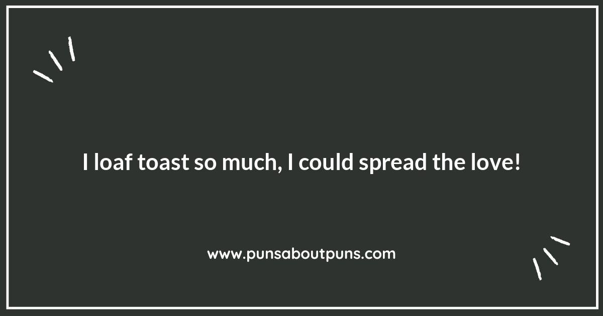 The Toast of the Town: Punny Delights