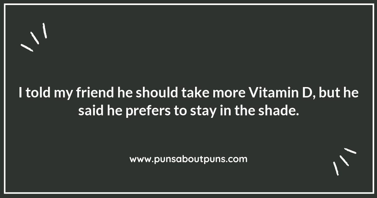 The Vitamin D-lightful World of Puns