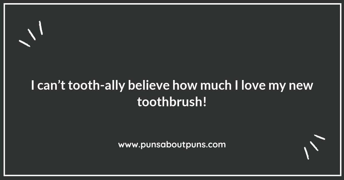 Toothbrush Puns That Are Tooth-ally Hilarious