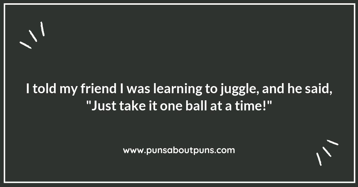 Try Not to Drop These Funny Juggling Puns