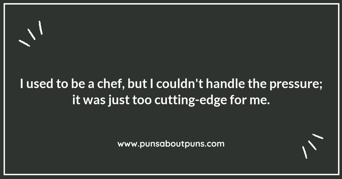 Un-knife-ly Hilarious: Puns That Will Leave You in Stitches