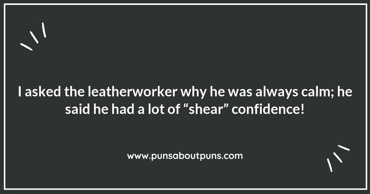 Unharnessed Laughter: Leatherworking Puns to Enjoy