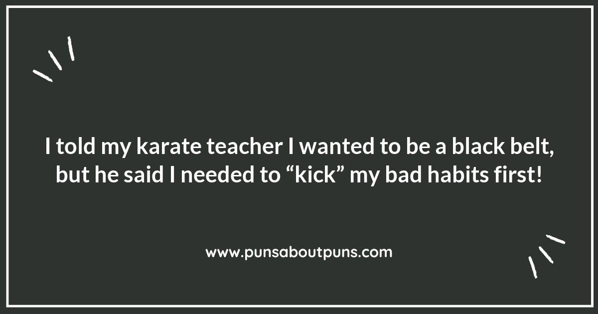 Unleash Your Inner Sensei with These Hilarious Karate Puns