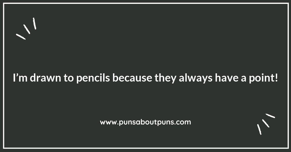 Unleashing Your Inner Comedian with Pencil Puns