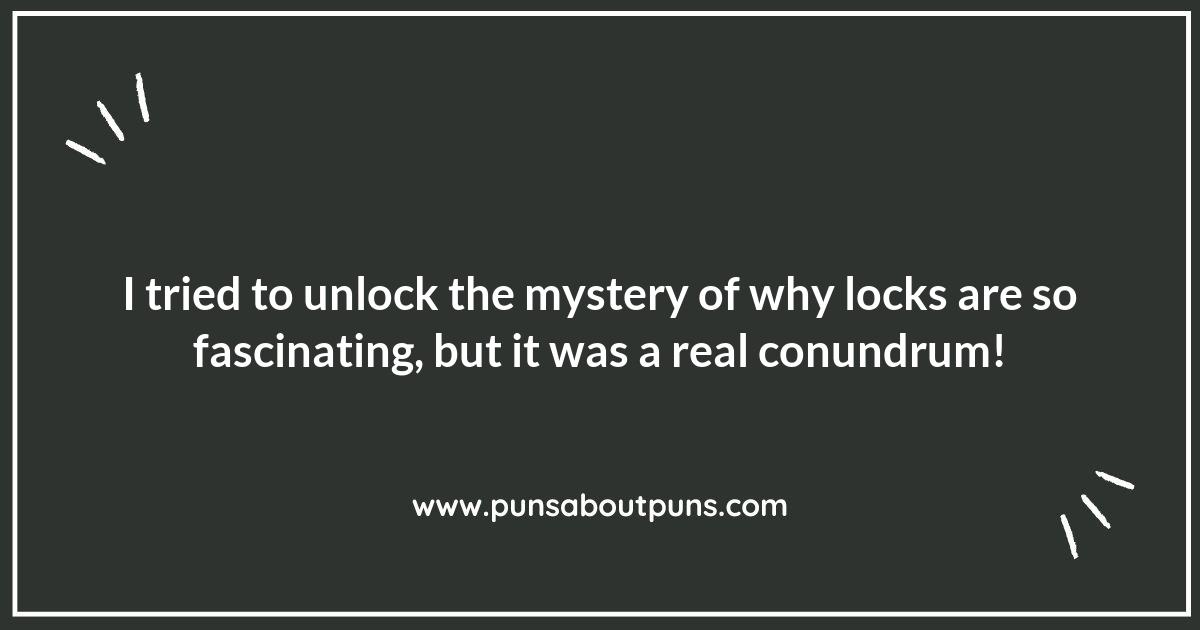 Unlocking the Fun: A Collection of Lock Puns