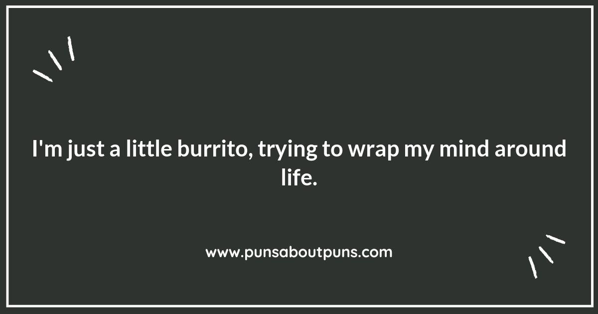 Unraveling the Best Burrito Puns for Foodies